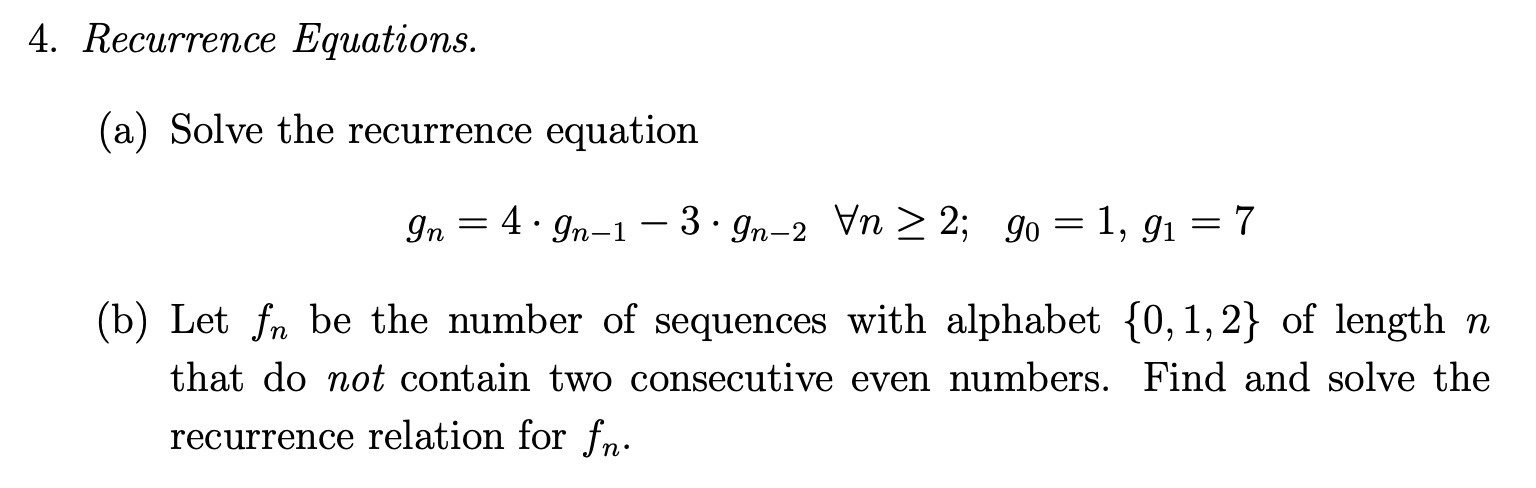 Solved 1. Recurrence Equations. (a) Solve the recurrence | Chegg.com