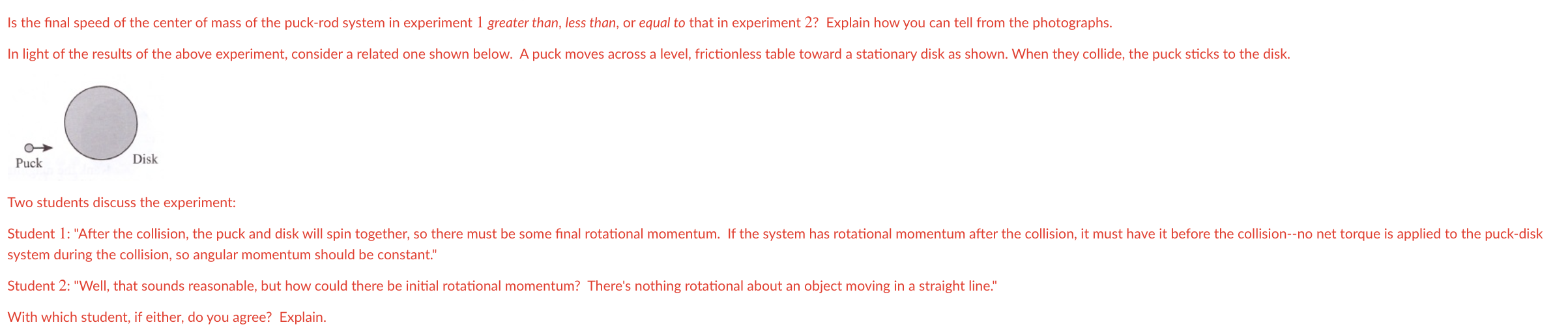 Solved Two experiments are performed with a puck and a rod | Chegg.com