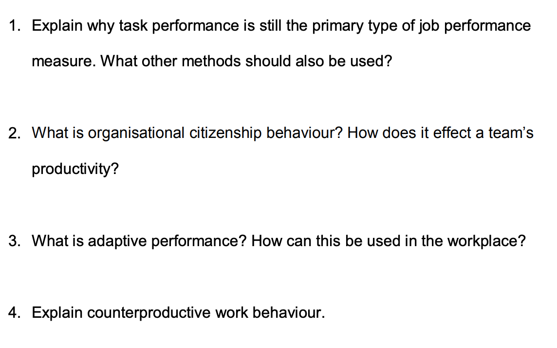 Solved 1. Explain why task performance is still the primary | Chegg.com