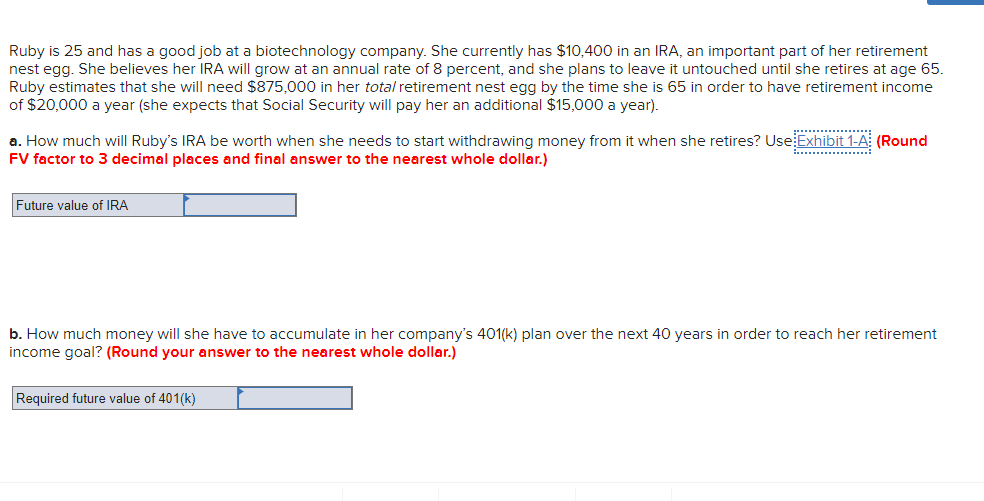 Solved Ruby Is 25 And Has A Good Job At A Biotechnology | Chegg.com