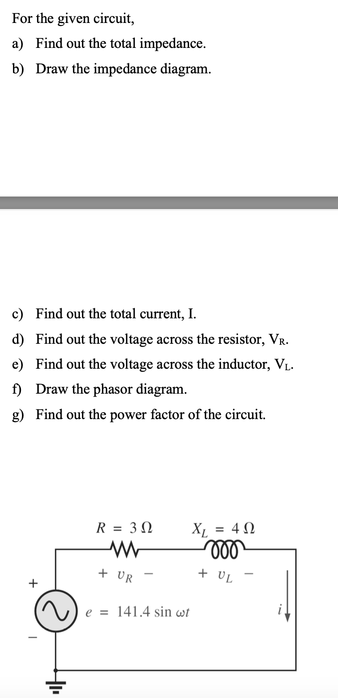 Solved For The Given Circuit, A) Find Out The Total | Chegg.com