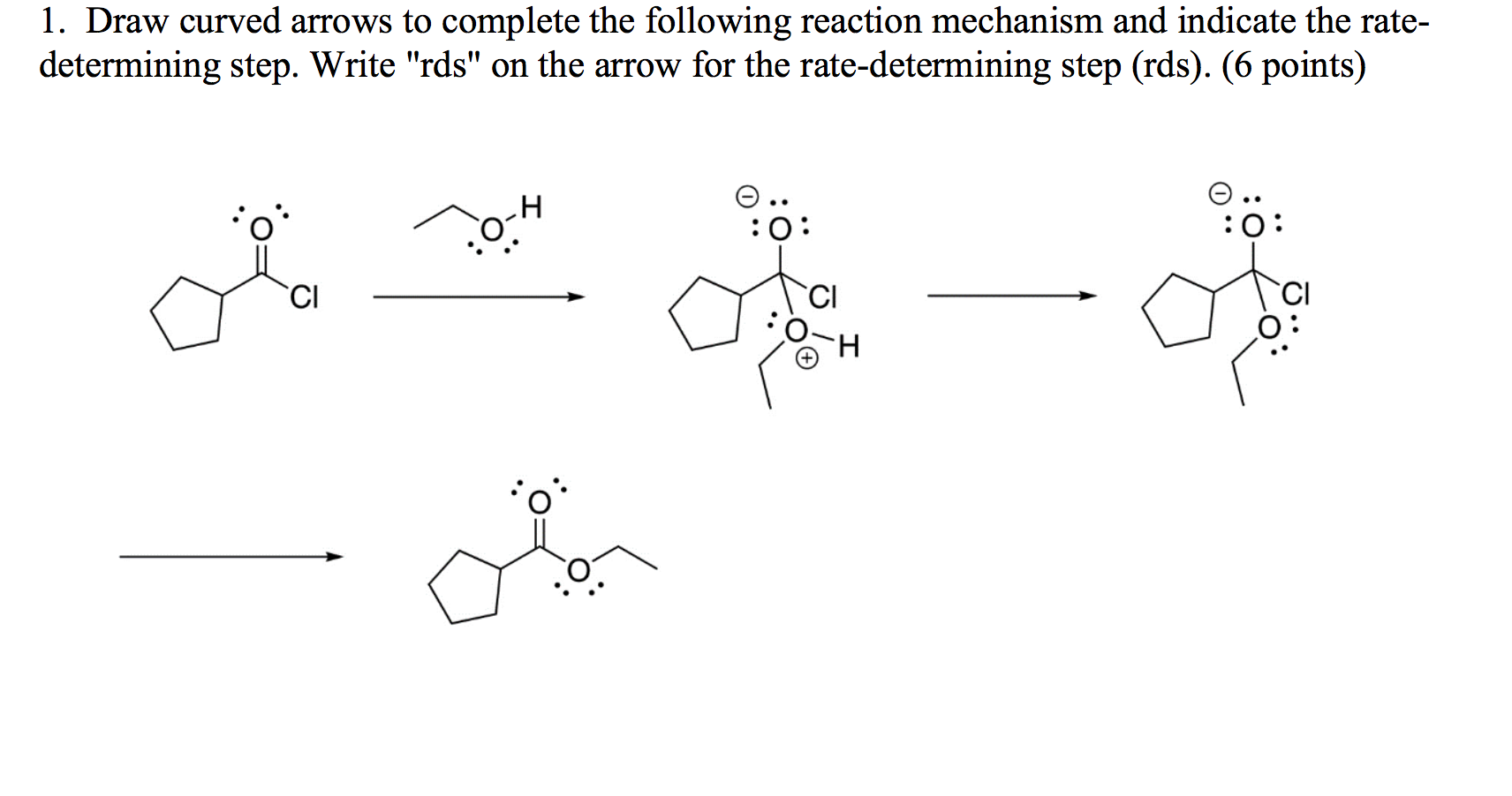 Solved 1. Draw curved arrows to complete the following | Chegg.com