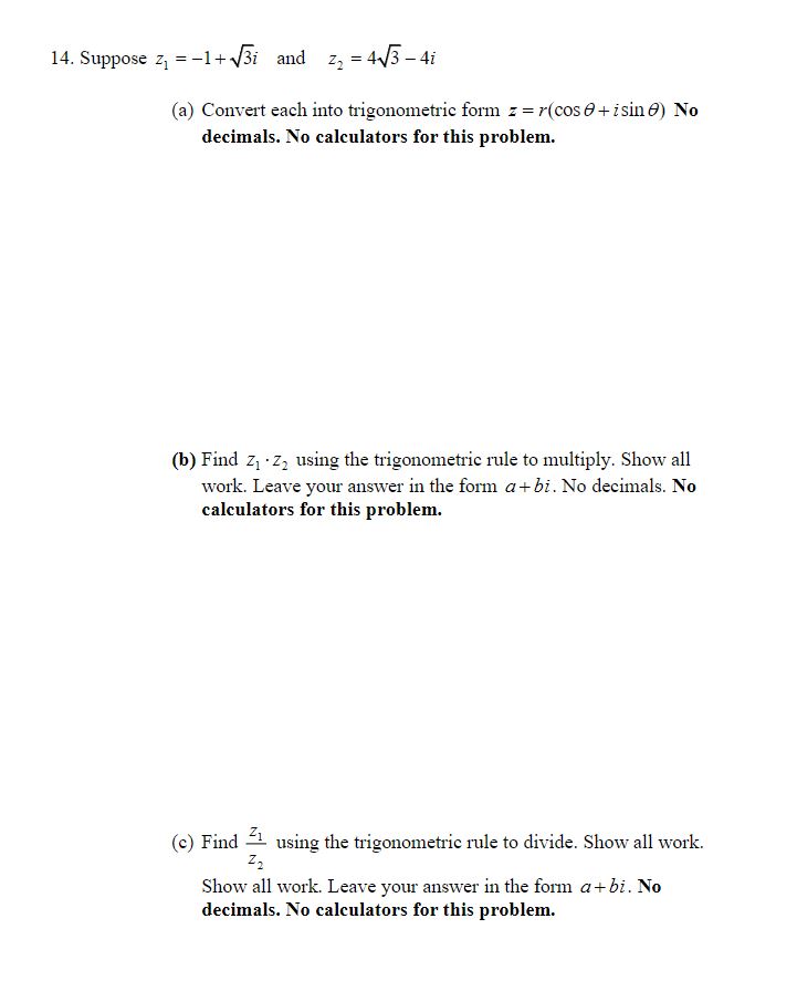Solved z1=−1+3i and z2=43−4i (a) Convert each into | Chegg.com