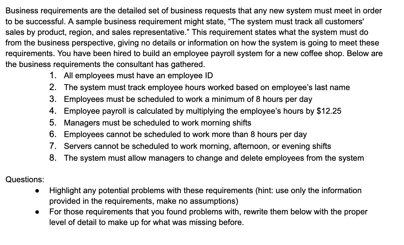 Solved Business requirements are the detailed set of | Chegg.com