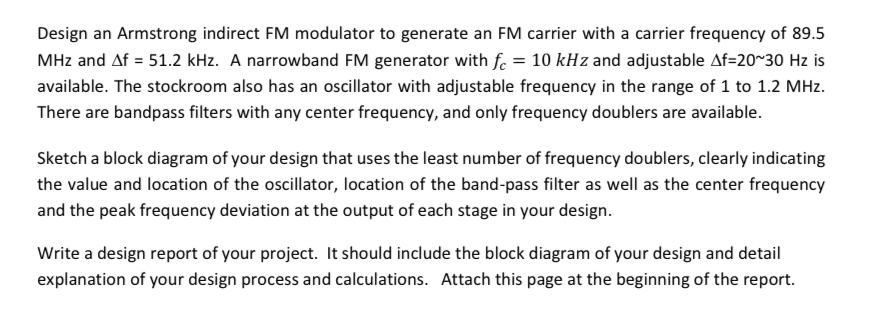 Solved Design An Armstrong Indirect FM Modulator To Generate | Chegg.com