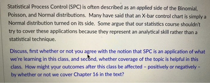 Solved Statistical Process Control (SPC) is often described | Chegg.com