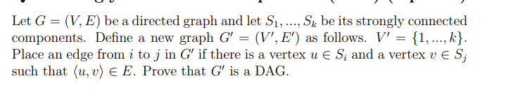 Solved Let G = (V, E) be a directed graph and let S1, ..., | Chegg.com