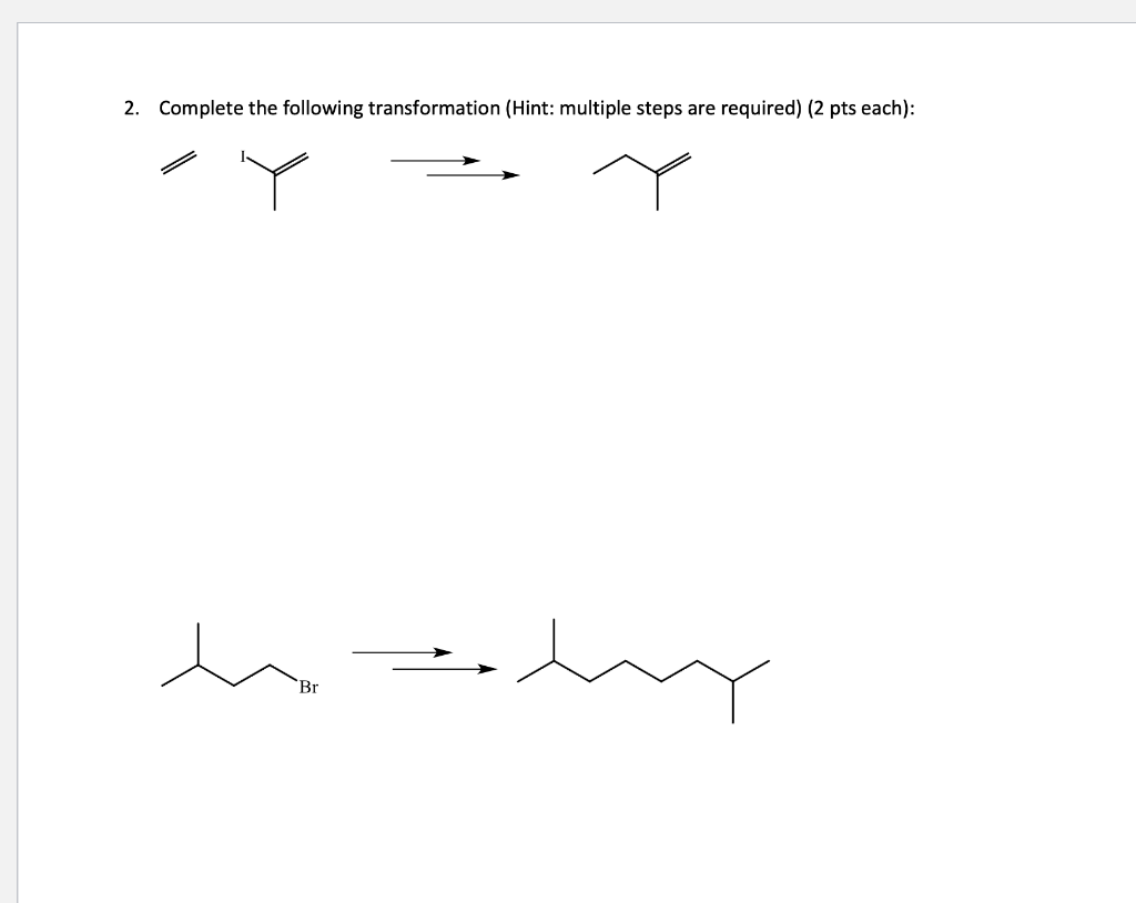 Solved 2. Complete the following transformation (Hint: | Chegg.com