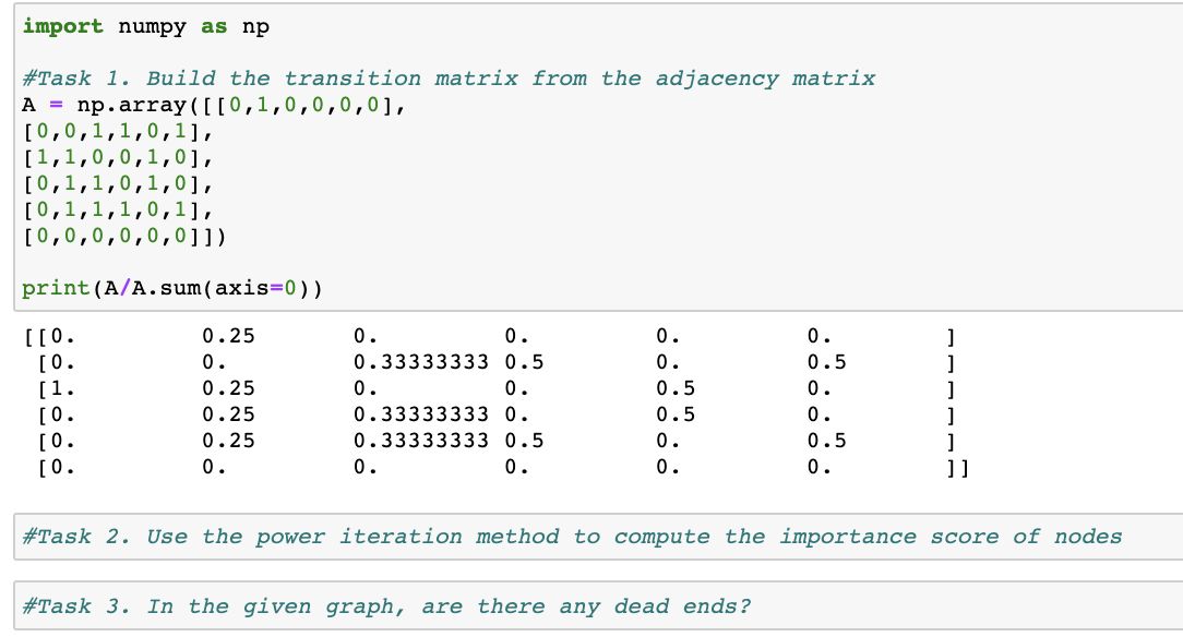 import numpy as np #Task 1. Build the transition | Chegg.com