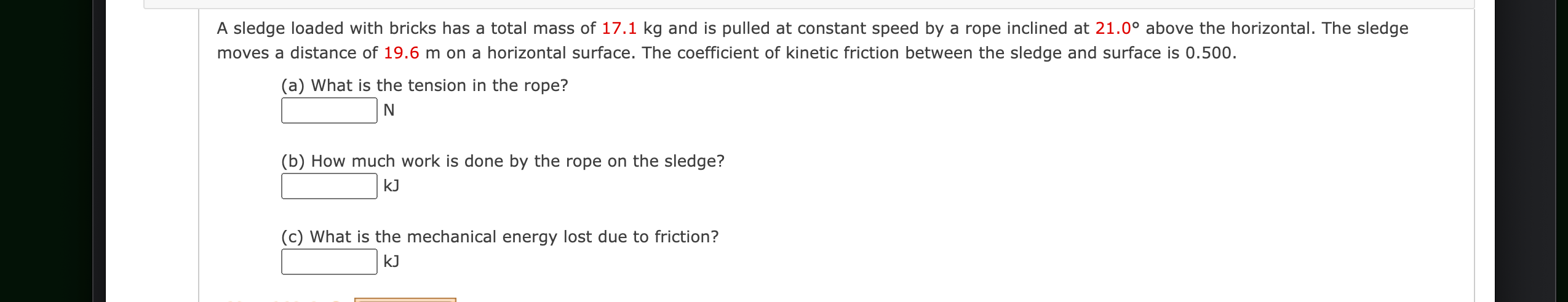 Solved A sledge loaded with bricks has a total mass of 17.1 | Chegg.com