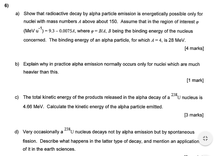 a) Show that radioactive decay by alpha particle