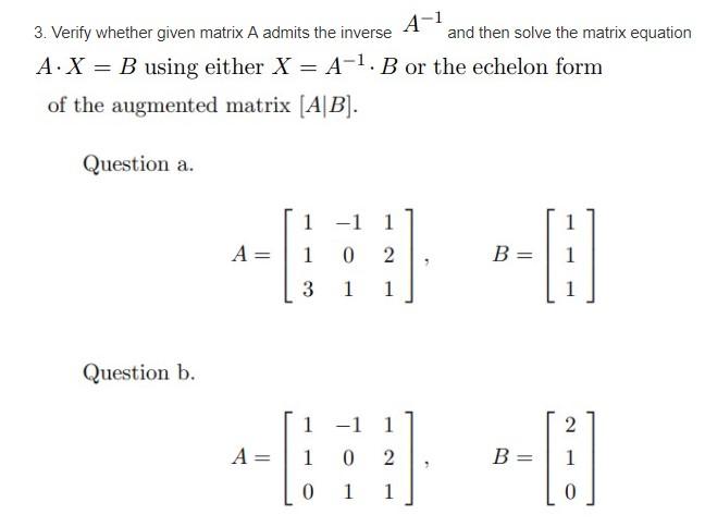 Solved A-1 3. Verify whether given matrix A admits the | Chegg.com