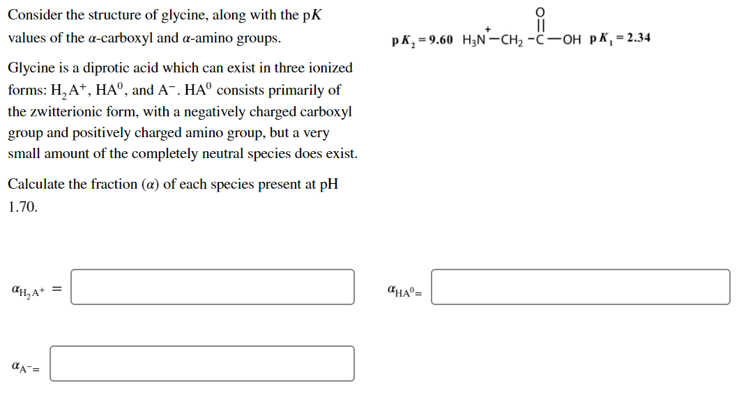 Solved Consider the structure of glycine, along with the p𝐾 | Chegg.com