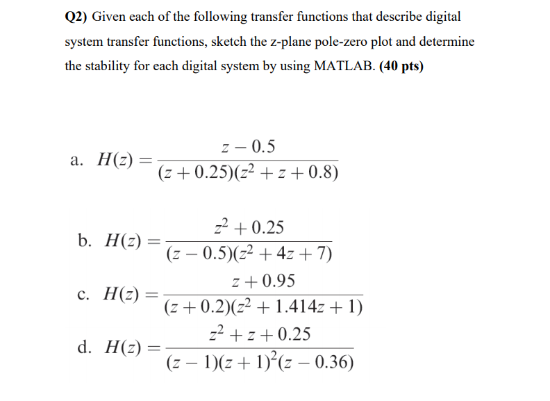 Solved 2) Given Each Of The Following Transfer Functions | Chegg.com