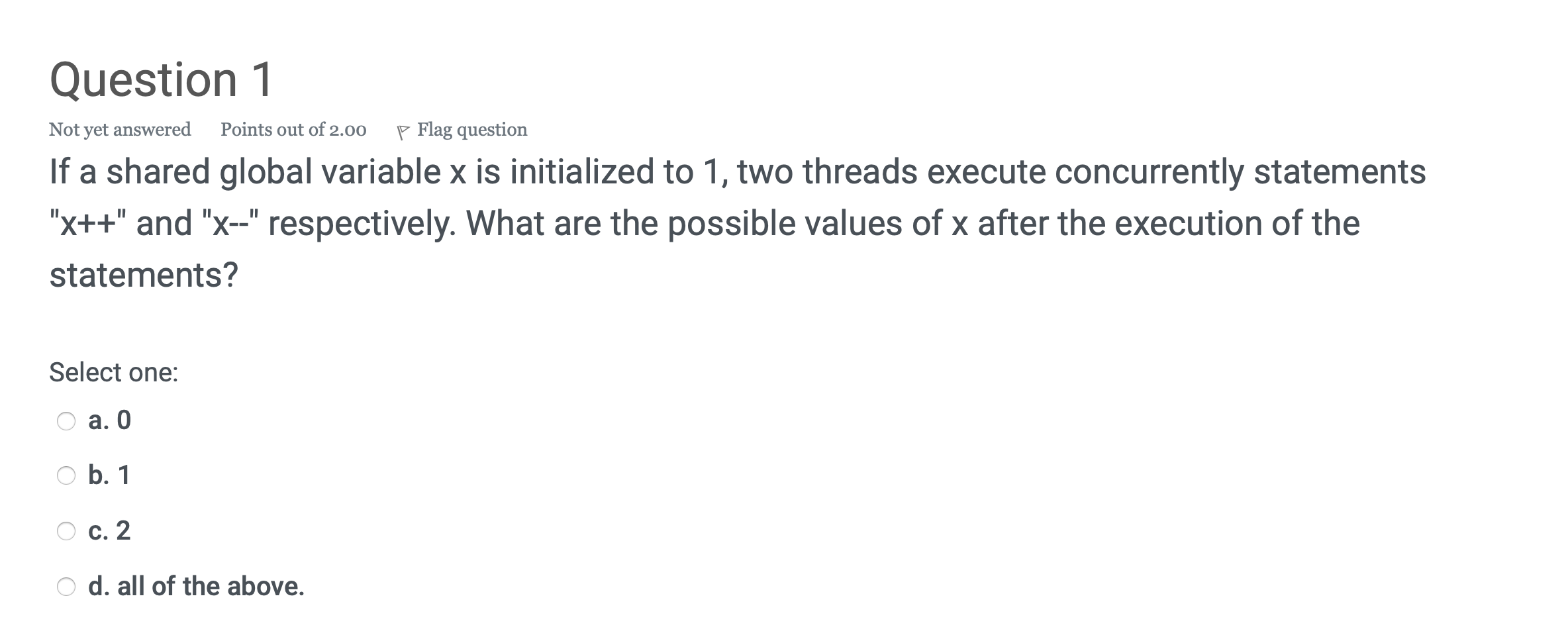 Solved Question 1 Not yet answered Points out of 2.00 P Flag | Chegg.com