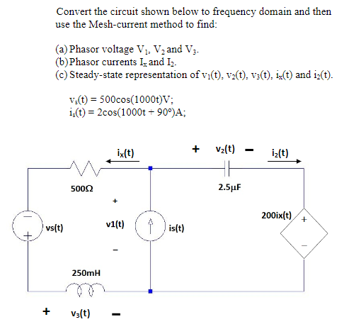 Solved Convert the circuit shown below to frequency domain | Chegg.com