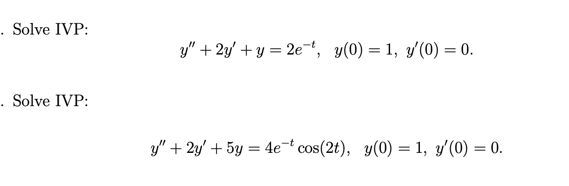 Solved 8 Solve The Ivp Y′′−2y′ 2y 0 Y 0 2 And