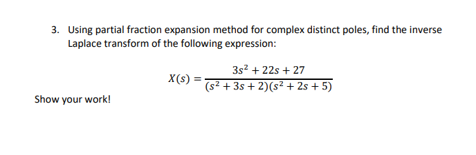 Solved 3. Using Partial Fraction Expansion Method For | Chegg.com