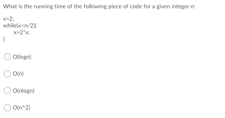 Solved What is the running time of the following piece of | Chegg.com