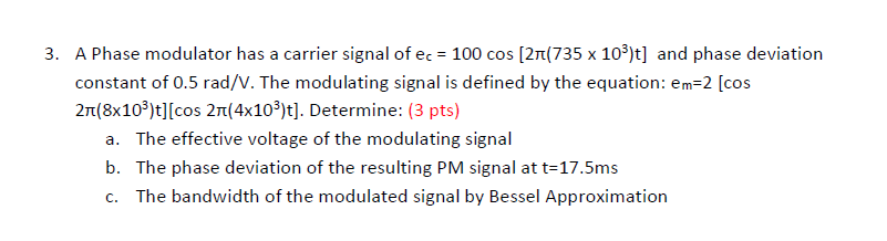 Solved 3. A Phase modulator has a carrier signal of ec = 100 | Chegg.com