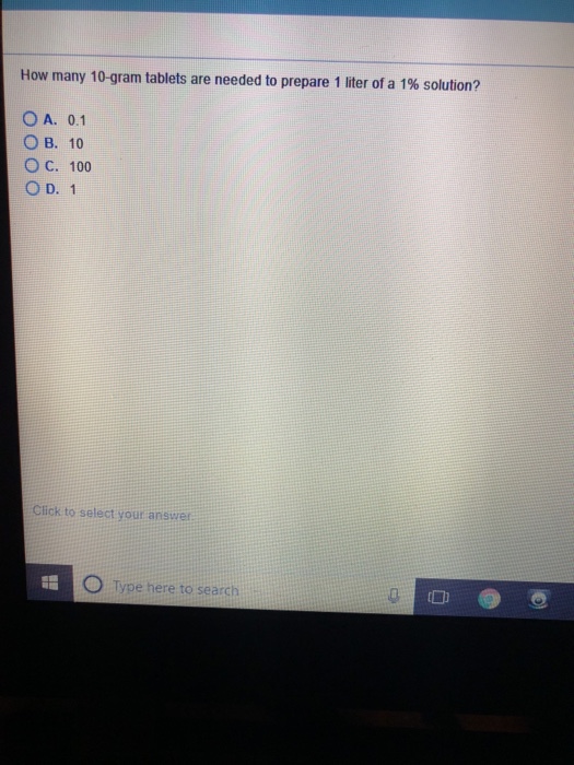 Solved How many 10gram tablets are needed to prepare 1