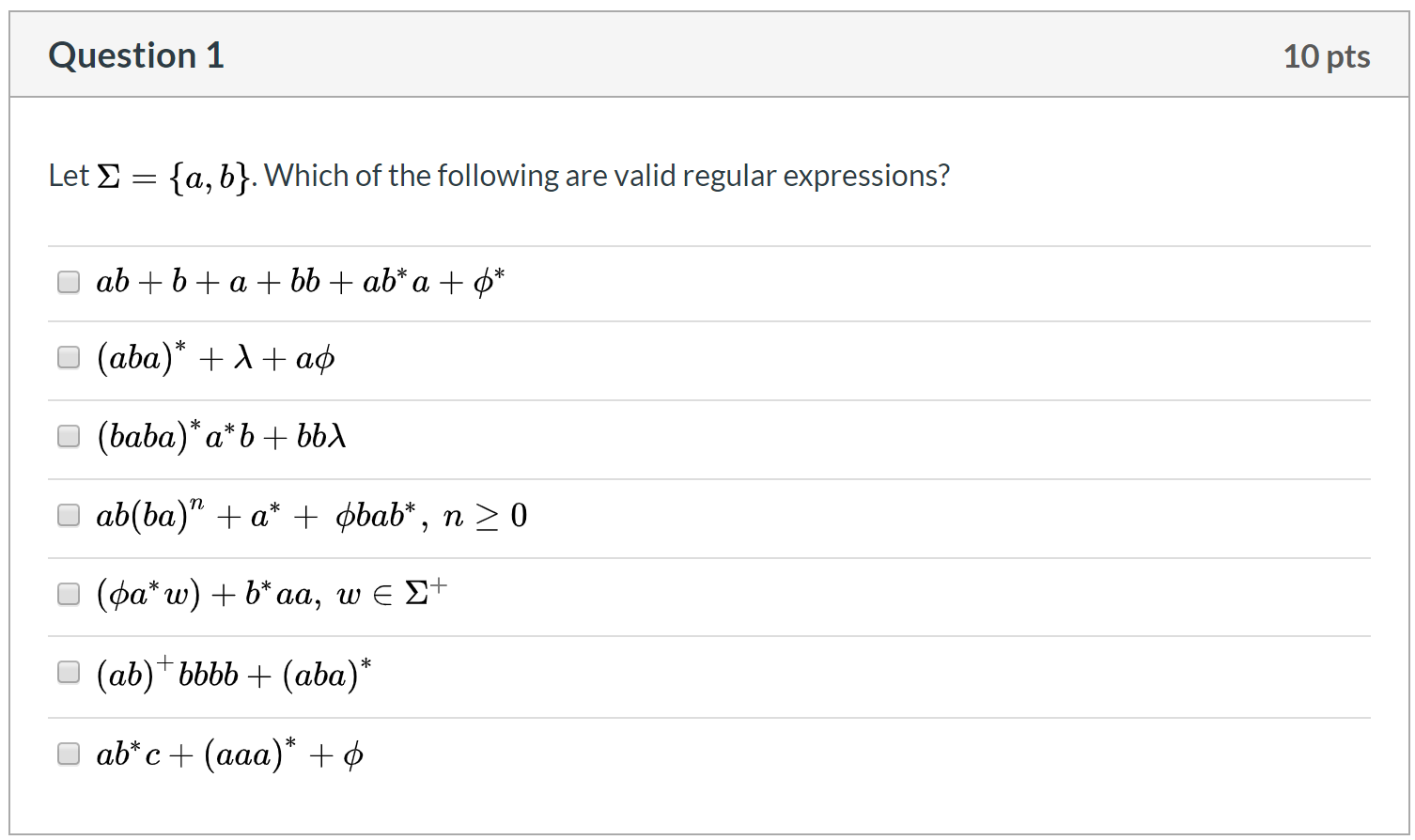 Solved Question 1 10 pts Let S = {a,b}. Which of the | Chegg.com