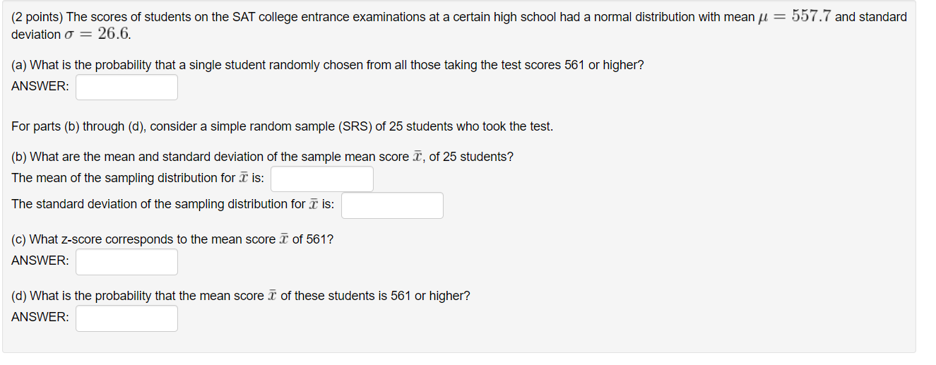 Solved (2 points) The scores of students on the SAT college | Chegg.com