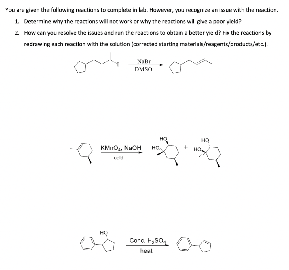 Solved You Are Given The Following Reactions To Complete In | Chegg.com