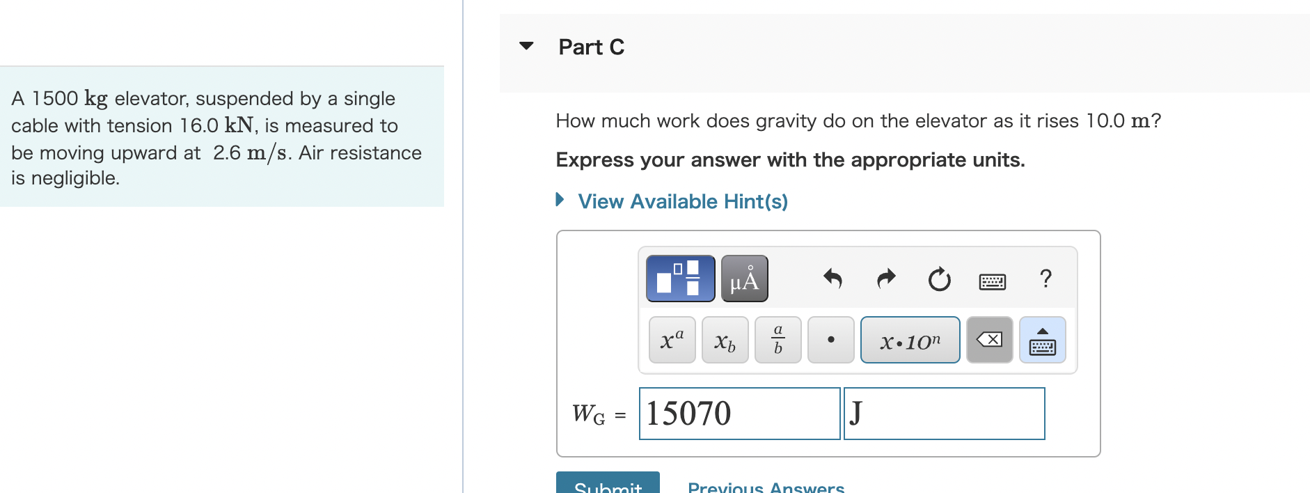 Solved A 1500 kg elevator, suspended by a single cable with