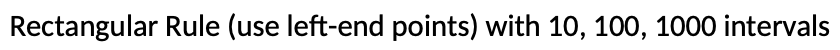 Solved 8 I=(5x²-8x) dx 2 Rectangular Rule (use left-end | Chegg.com