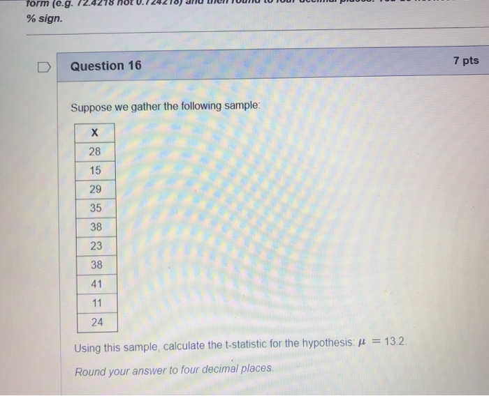Solved % sign. 7 pts D Question 16 Suppose we gather the | Chegg.com