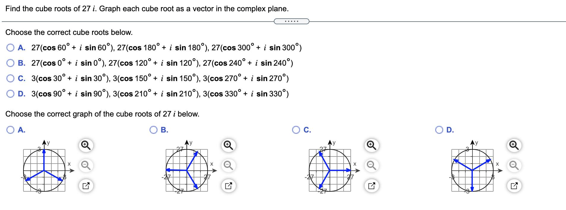 Solved Find the cube roots of 27 i. Graph each cube root as | Chegg.com