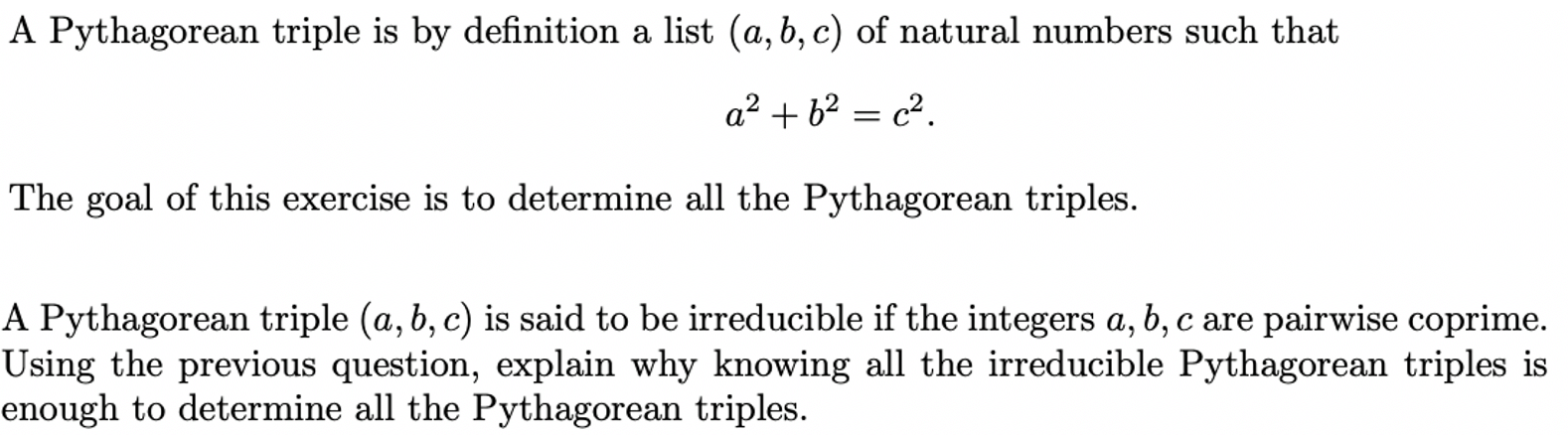 Solved A Pythagorean Triple Is By Definition A List (a, B,c) | Chegg.com