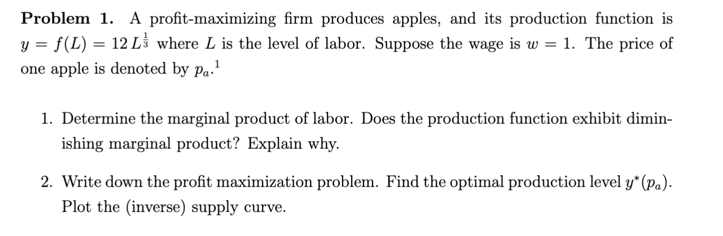 Solved Problem 1. A profit-maximizing firm produces apples, | Chegg.com