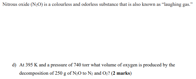 Solved Nitrous oxide (N20) is a colourless and odorless | Chegg.com