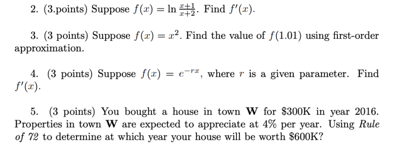 Solved 2. (3.points) Suppose f(x)=lnx+2x+1. Find f′(x). 3. | Chegg.com