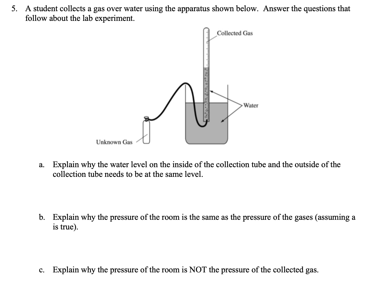 Solved A student collects a gas over water using the