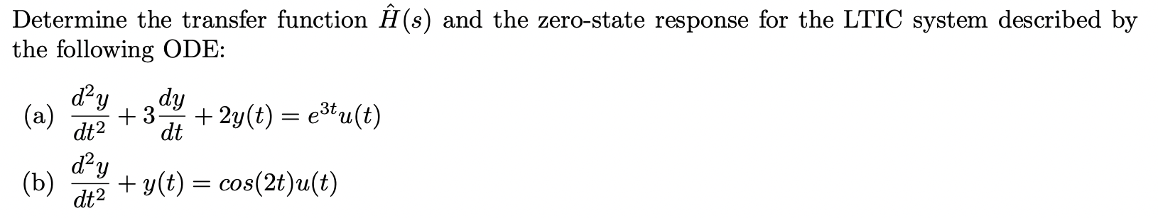 Solved Determine the transfer function H^(s) and the | Chegg.com