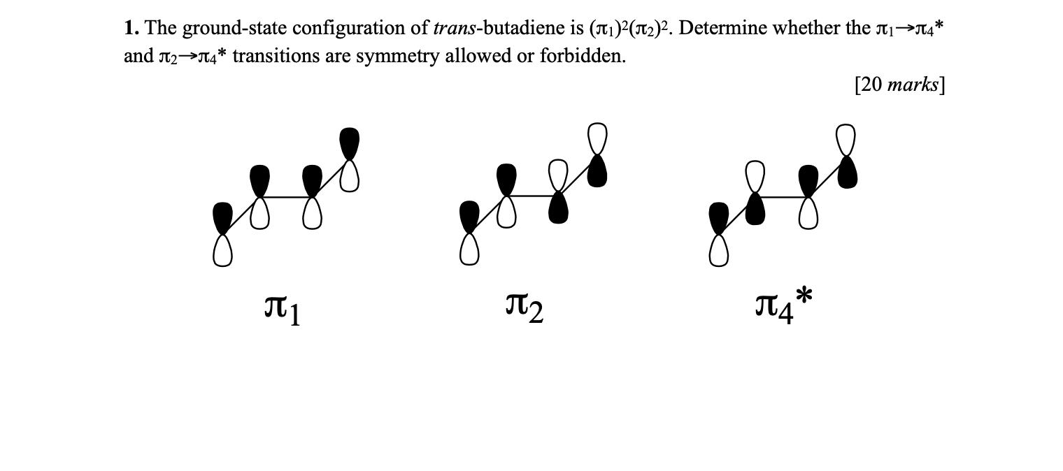 Solved 1. The ground-state configuration of trans-butadiene | Chegg.com