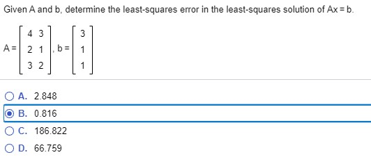 Solved Given A And B, Determine The Least-squares Error In | Chegg.com