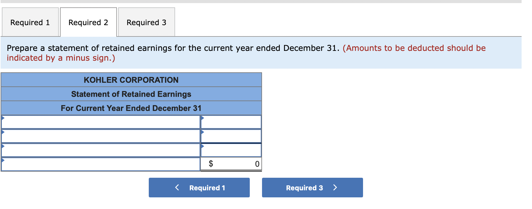 Prepare a statement of retained earnings for the current year ended December 31 . (Amounts to be deducted should be indicated