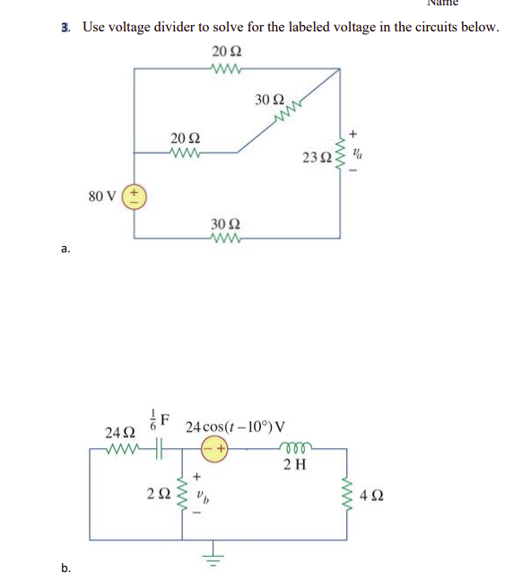 Solved 3. Use voltage divider to solve for the labeled | Chegg.com