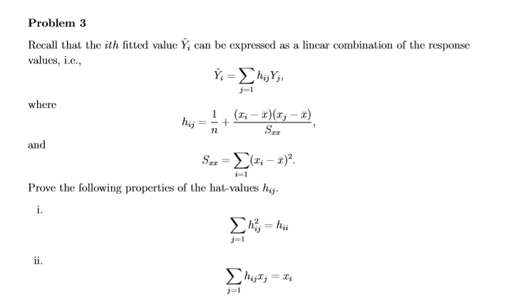 Solved Problem 3 Recall That The Ith Fitted Value Y Can Chegg Com