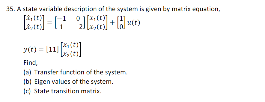 Solved 35. A state variable description of the system is | Chegg.com