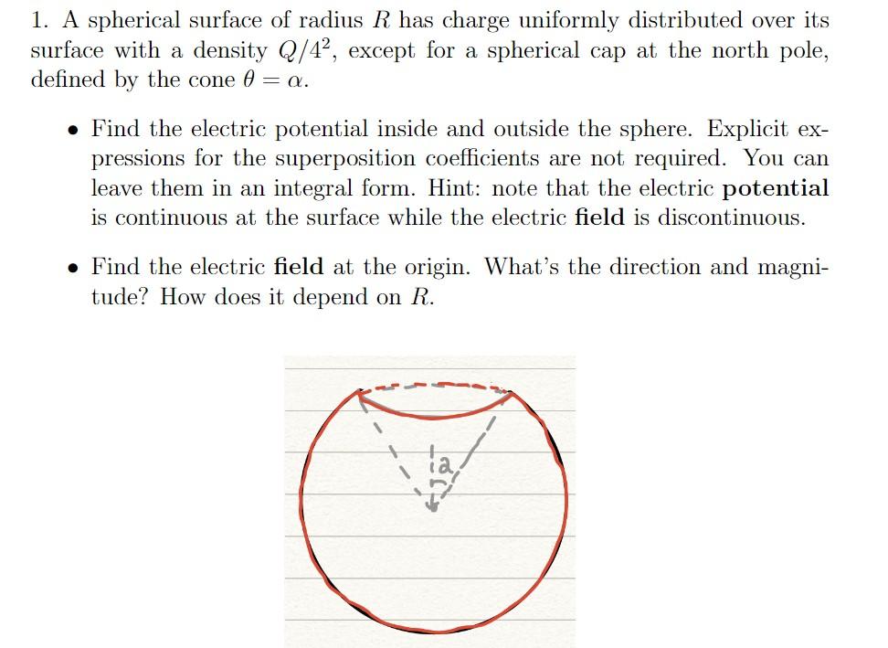 Solved 1. A spherical surface of radius R has charge | Chegg.com
