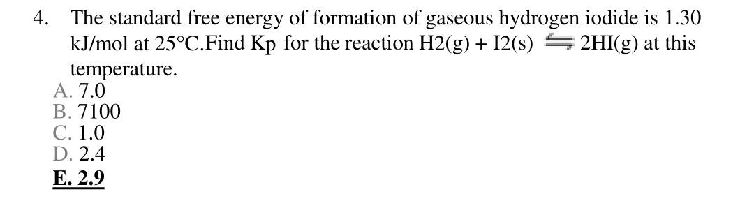 Solved 4. The Standard Free Energy Of Formation Of Gaseous | Chegg.com