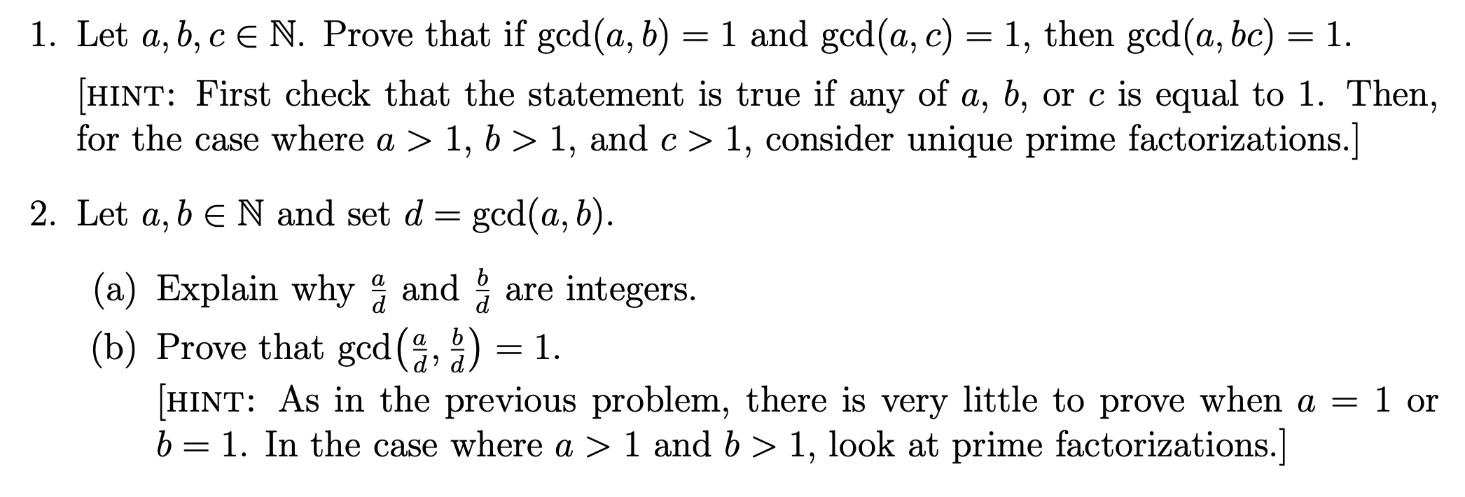 Solved 1. Let a,b,c∈N. Prove that if gcd(a,b)=1 and | Chegg.com