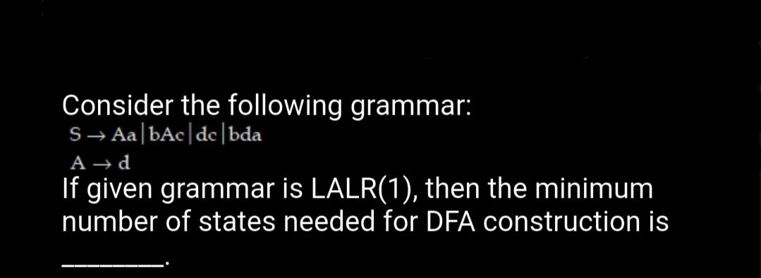 Solved Consider the following grammar: S> AabAc|dc|bda ACd | Chegg.com