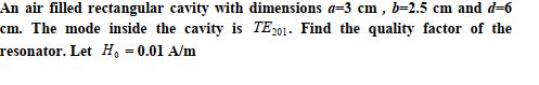 Solved An air filled rectangular cavity with dimensions a=3 | Chegg.com