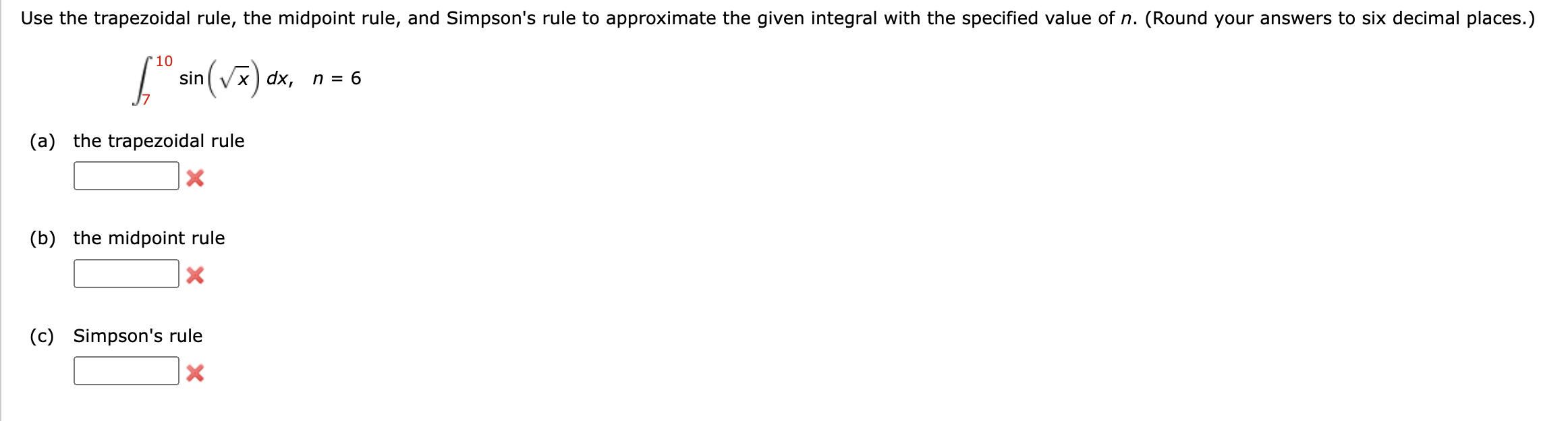 Solved Use the trapezoidal rule, the midpoint rule, and | Chegg.com